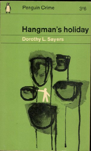 Beispielbild fr Hangman's Holiday : a Lord Peter Wimsey Mystery zum Verkauf von Wally's Books