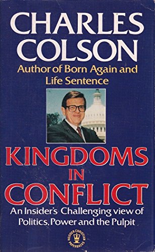 Imagen de archivo de Kingdoms in Conflict: An Insider's Challenging View of Politics, Power and the Pulpit a la venta por medimops