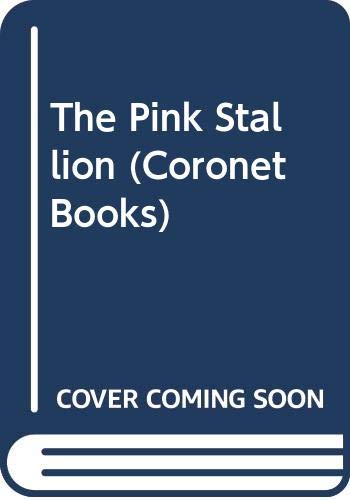 Stock image for The Pink Stallion (Coronet Books) for sale by AwesomeBooks