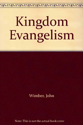 Stock image for Kingdom Evangelism for sale by WorldofBooks