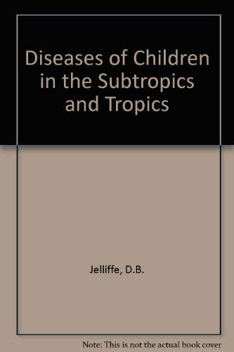 9780340506332: Diseases of Children in the Subtropics and Tropics