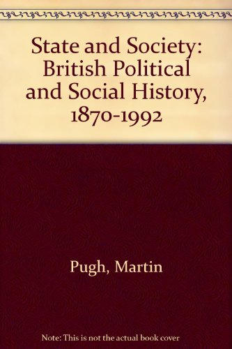 9780340507117: State and Society: British Political and Social History, 1870-1992
