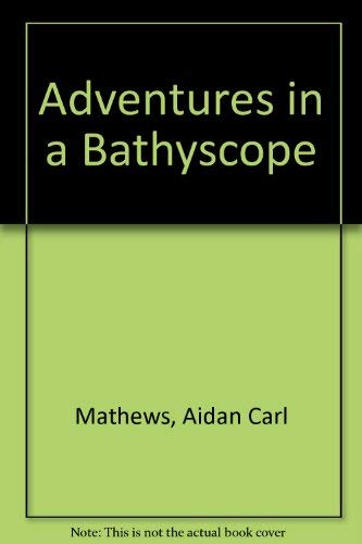 Beispielbild fr Adventures in a Bathyscope zum Verkauf von WorldofBooks