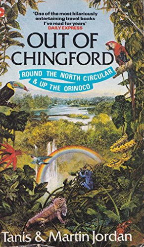 Beispielbild fr Out of Chingford: Round the North Circular and Up the Orinoco (Coronet Books) zum Verkauf von WorldofBooks