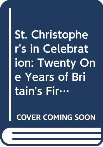 Beispielbild fr St. Christopher's in Celebration: Twenty One Years of Britain's First Modern Hospice zum Verkauf von WorldofBooks