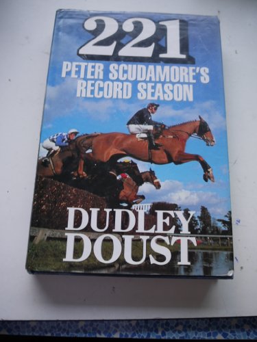 Stock image for 221: Peter Scudamore's Record Season for sale by WorldofBooks