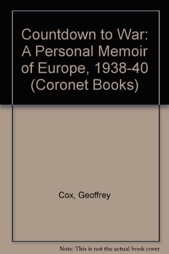 Imagen de archivo de Countdown to War: A Personal Memoir of Europe, 1938-40 (Coronet Books) a la venta por WorldofBooks