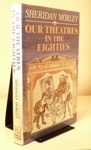 Beispielbild fr Our Theatres in the Eighties zum Verkauf von WorldofBooks