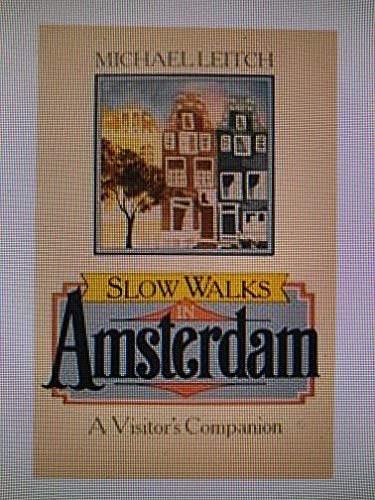 Beispielbild fr Slow Walks in Amsterdam zum Verkauf von Green Street Books