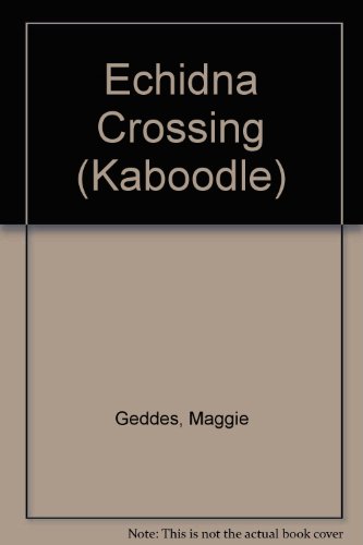 9780340511336: Echidna Crossing (Kaboodle)