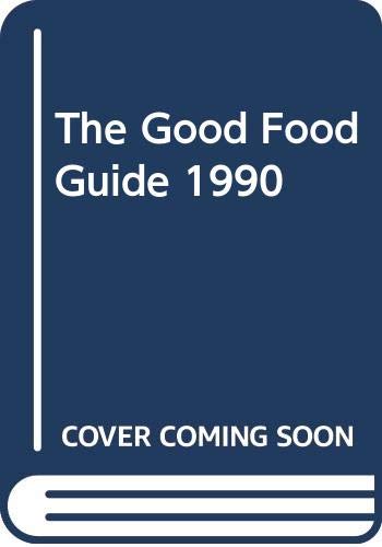 Imagen de archivo de The Good Food Guide 1990 a la venta por WorldofBooks