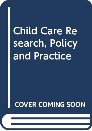 Imagen de archivo de Child Care Research Policy Practice a la venta por Bahamut Media