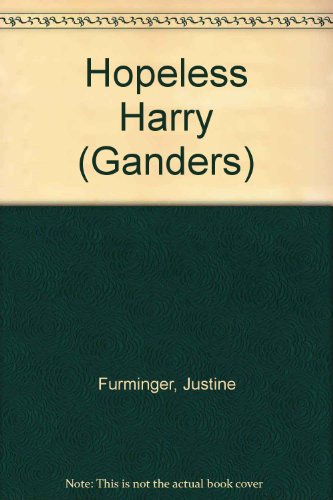 Stock image for Hopeless Harry (Ganders) for sale by AwesomeBooks