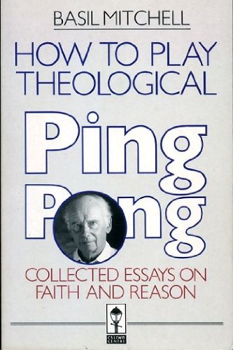 Beispielbild fr How to Play Theological Ping Pong: And Other Essays on Faith and Reason (A C.S.Lewis Centre Book) zum Verkauf von Irish Booksellers