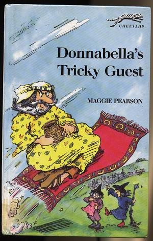 Donnabella's Tricky Guest (Cheetahs) (9780340514139) by Pearson, Maggie; Rosato, Amelia