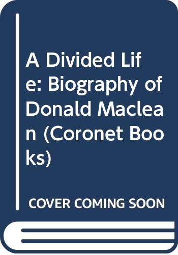Beispielbild fr A Divided Life: Biography of Donald Maclean (Coronet Books) zum Verkauf von WorldofBooks