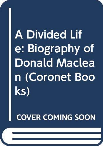 Stock image for A Divided Life: Biography of Donald Maclean (Coronet Books) for sale by WorldofBooks