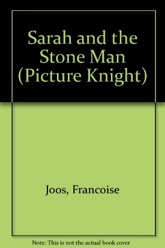 9780340516157: Sarah and the Stone Man (Picture Knight S.)