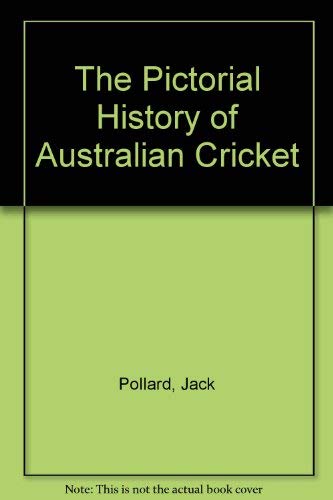 Beispielbild fr The Pictorial History of Australian Cricket zum Verkauf von WorldofBooks