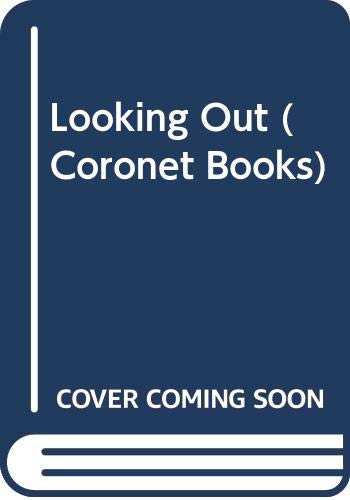 Stock image for Looking Out (Coronet Books) for sale by Goldstone Books