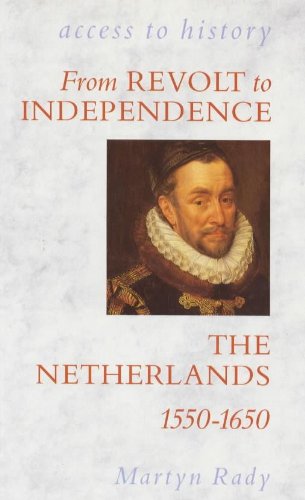 9780340518038: From Revolt to Independence: The Netherlands, 1550-1650