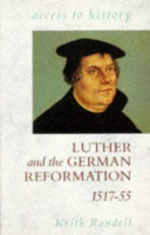 Beispielbild fr Access To History: Luther & the German Reformation, 1517-55 zum Verkauf von AwesomeBooks