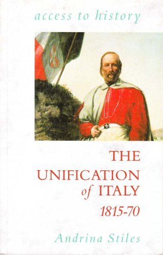 Beispielbild fr Access To History: The Unification of Italy, 1815-70 zum Verkauf von WorldofBooks