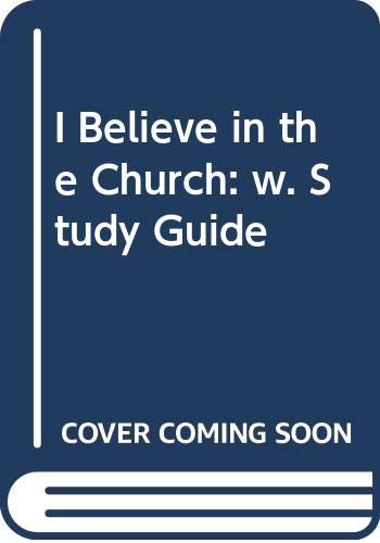 9780340518236: I Believe in the Church: w. Study Guide