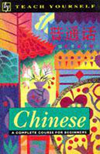 Imagen de archivo de Chinese: A complete course for beginners. Teach Yourself. a la venta por Marijana Dworski Books