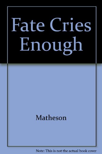 9780340519844: Fate Cries Enough