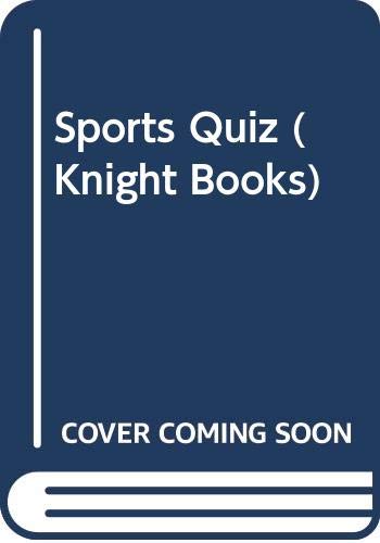 Beispielbild fr Sports Quiz (Knight Books) zum Verkauf von AwesomeBooks