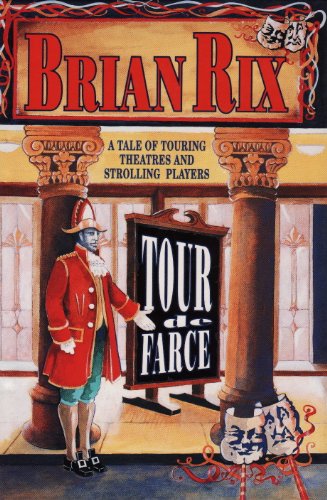 Stock image for Tour de Farce: A Tale of Touring Theatres and Strolling Players (from Thespis to Branagh) for sale by WorldofBooks
