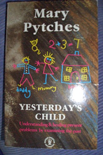 Imagen de archivo de Yesterdays Child: a la venta por ThriftBooks-Dallas
