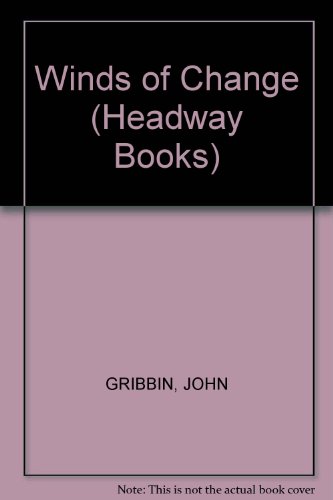 Winds of Change (9780340522837) by Gribbin, John; Kelly, Mick