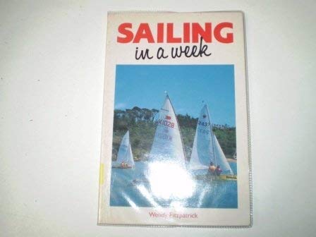 Stock image for Sailing In A Week for sale by WorldofBooks