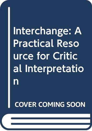 Interchange: A practical resource for critical interpretation (9780340525036) by John Parry