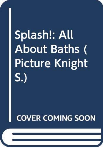 9780340525807: Splash! All About Baths