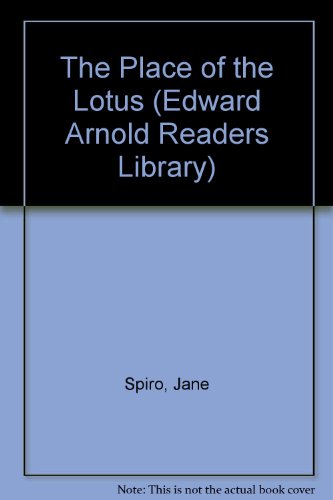 Imagen de archivo de The Place of the Lotus (Edward Arnold Readers Library) Spiro, Jane a la venta por Re-Read Ltd