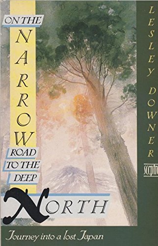 9780340530412: On the Narrow Road to the Deep North: Journey into a Lost Japan