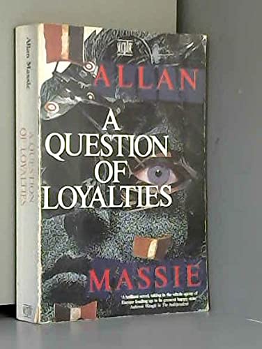 9780340530917: A Question of Loyalties