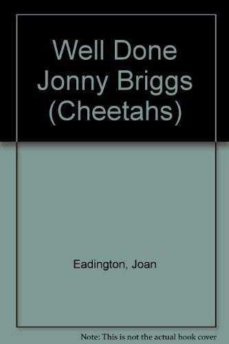 9780340531303: Well Done Jonny Briggs (Cheetahs S.)