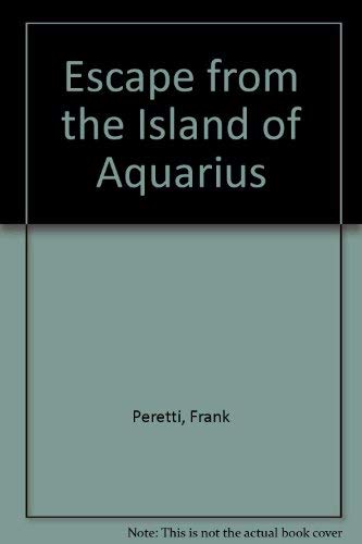 Escape from the Island of Aquarius (9780340531440) by Frank E. Peretti