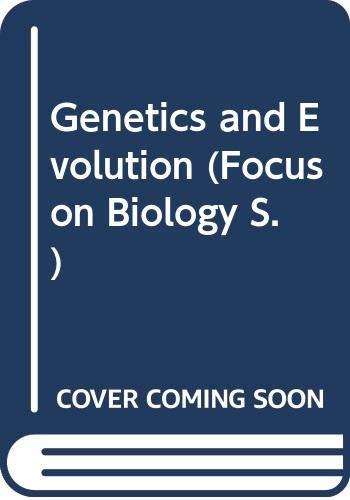 Genetics and Evolution (Focus on Biology) (9780340532669) by Carter, Michael