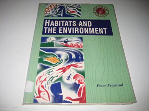 Beispielbild fr Focus On Biology: Habitats & Environment zum Verkauf von WorldofBooks