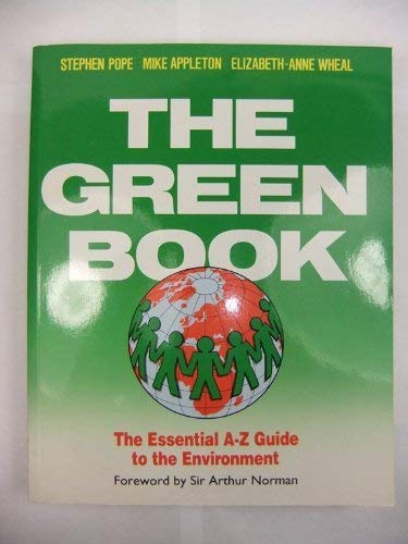 Beispielbild fr The Green Book: The Essential A-Z Guide to the Environment zum Verkauf von Goldstone Books