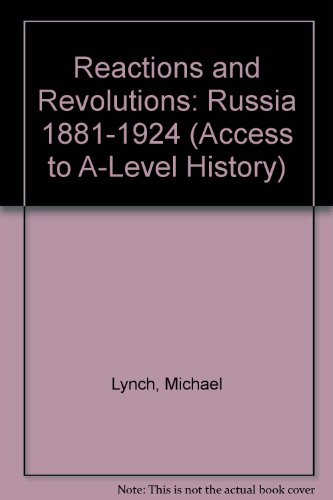 9780340533376: Reactions and Revolutions: Russia 1881-1924 (Access to A-Level History S.)