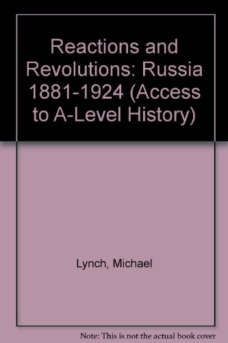 9780340533376: Reactions and Revolutions: Russia 1881-1924