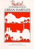 Stock image for Practical conservation urban habitats for sale by Acanthophyllum Books