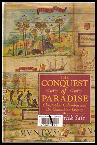 Stock image for The Conquest of Paradise Christopher Columbus & the Columbian Legacy for sale by Harry Alter