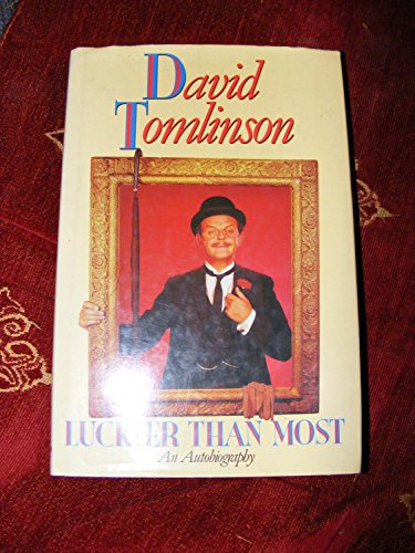 Luckier Than Most: An Autobiography (9780340534847) by Tomlinson, David